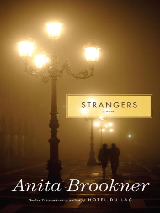 Title details for Strangers by Anita Brookner - Available